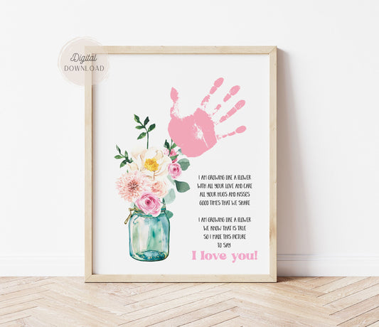Mother's Day Handprint Poem 'I'm growing like like a flower'
