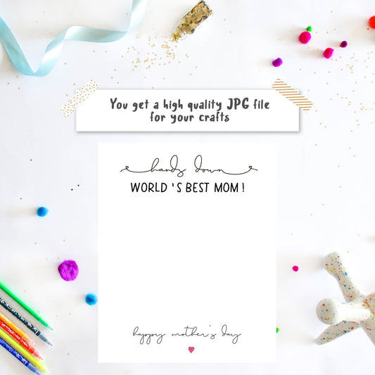 Hands down you are the best mom