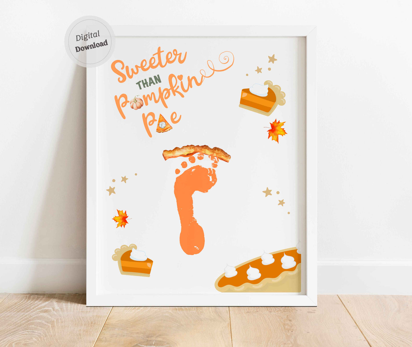 Sweeter than Pumpkin Pie Footprint Art