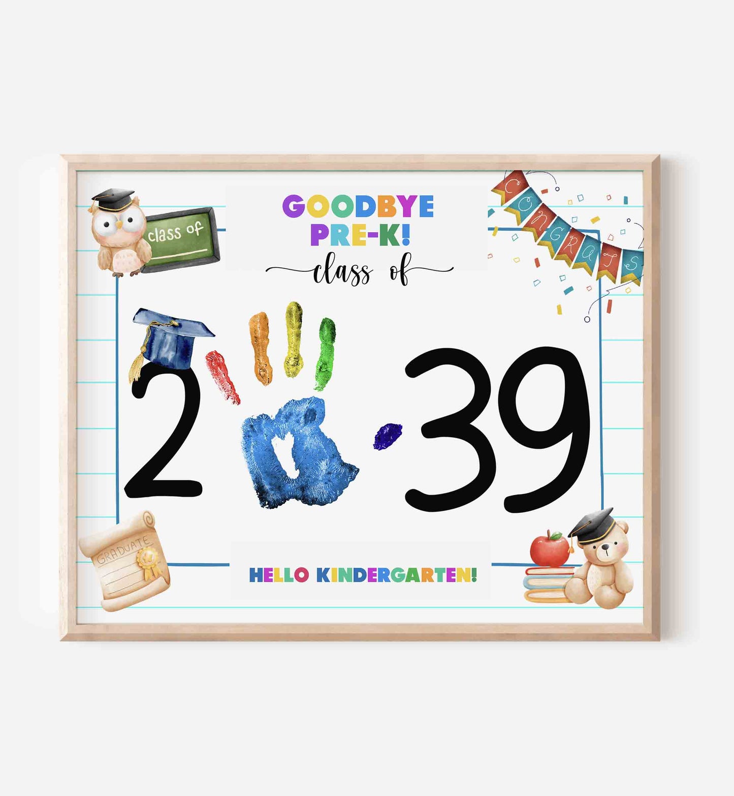 Goodbye Pre-K - Hello Kindergarten Sign Printable