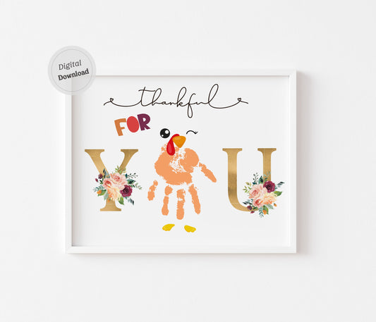 Thankful for you - Thanksgiving Turkey Handprint