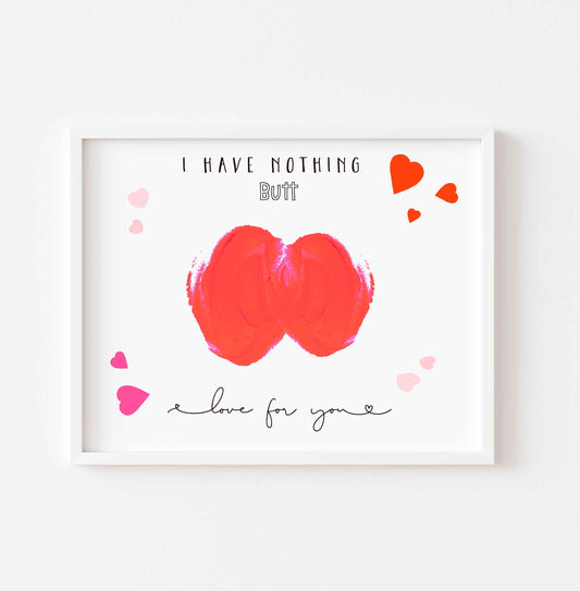 Nothing Butt Love For You - 1st Valentine Baby Card