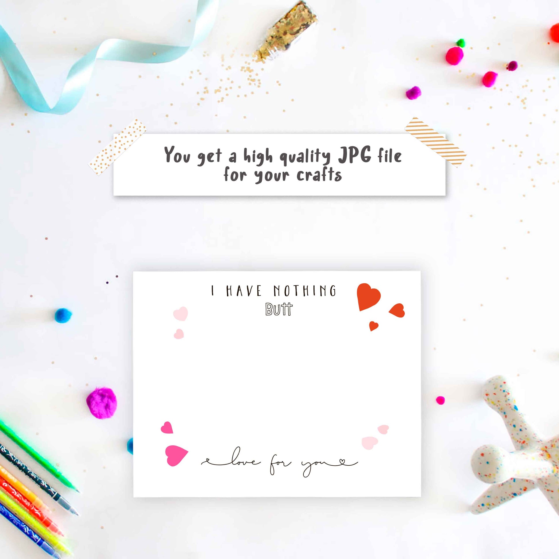 Nothing Butt Love For You - 1st Valentine Baby Card