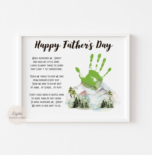 Walk alongside me daddy - Fathers day handprint poem