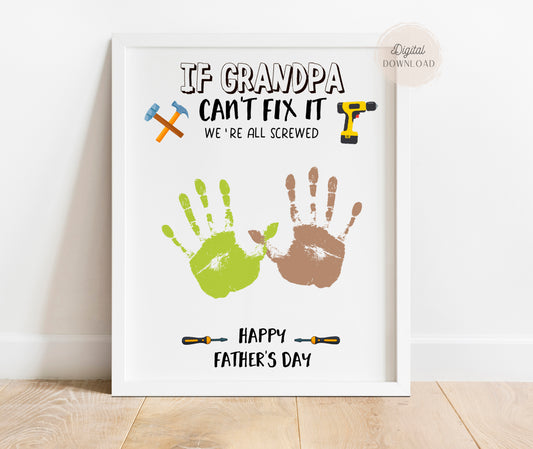 If grandpa can't fix it - Father's day Handprint craft.