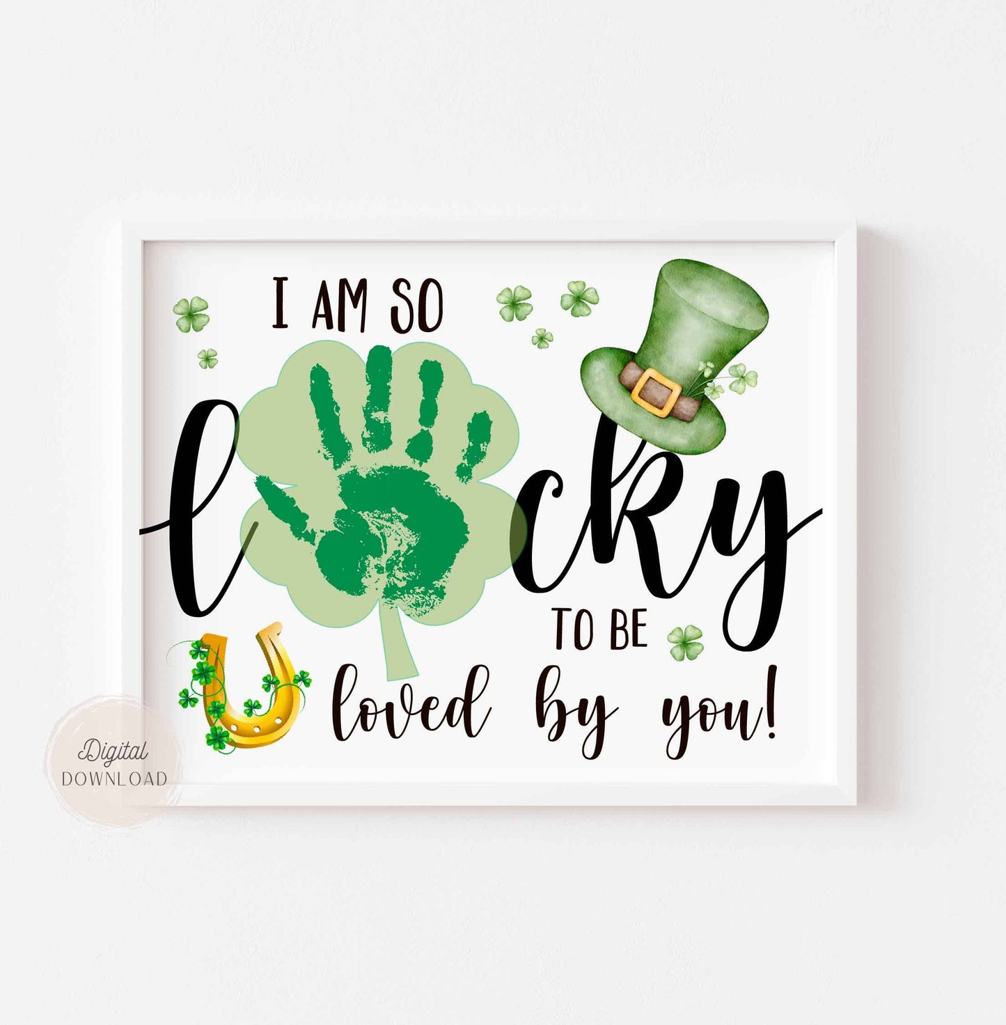 Handprint shamrock - Lucky loved by you