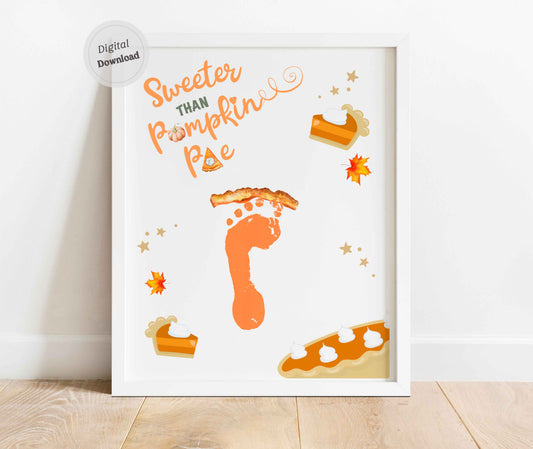 Sweeter than Pumpkin Pie Footprint Art