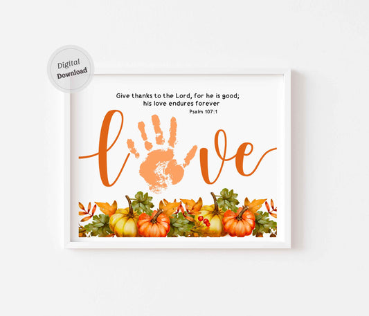 Thanksgiving Handprint art Psalm 107:1