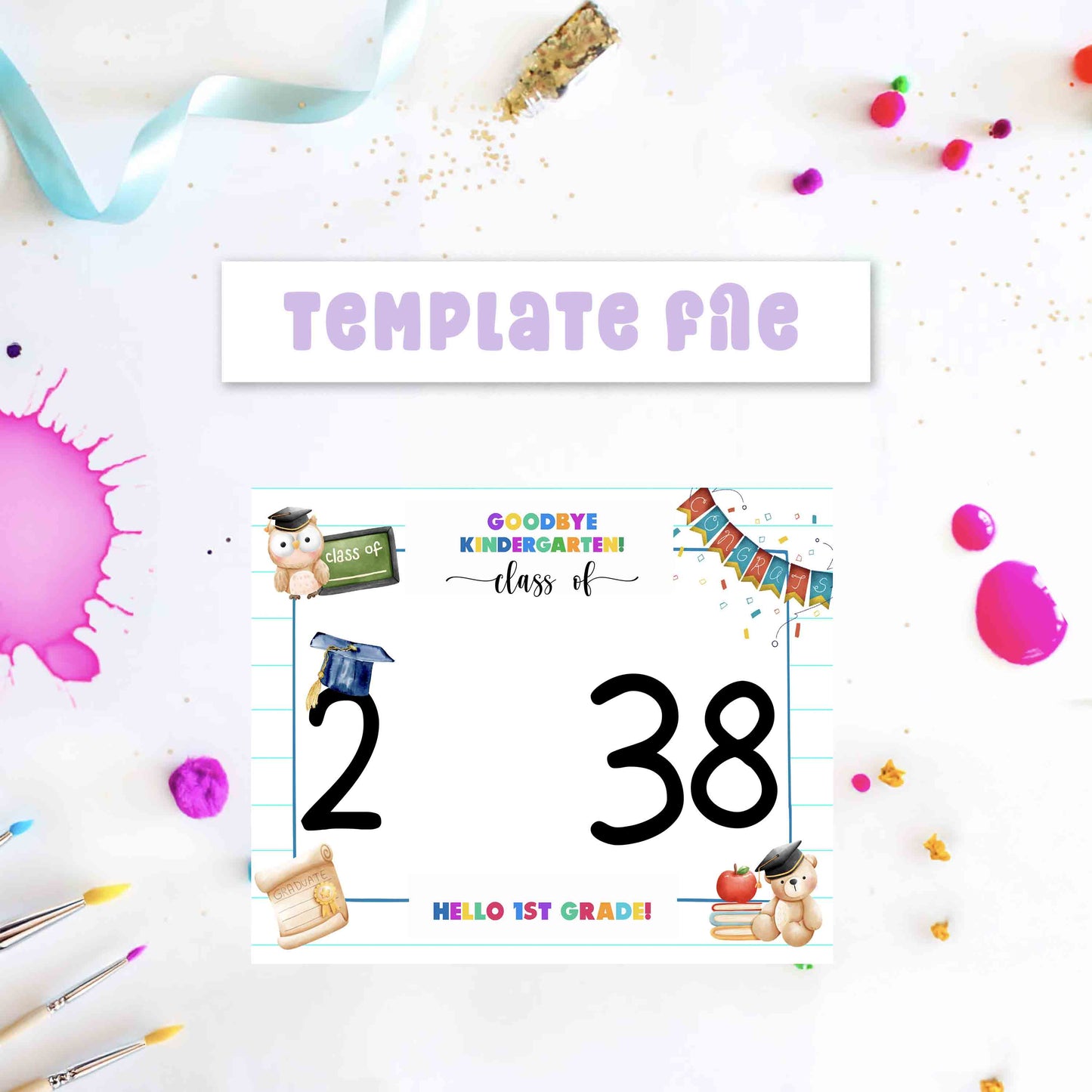 Goodbye Kindergarten - Hello First Grade Sign Printable
