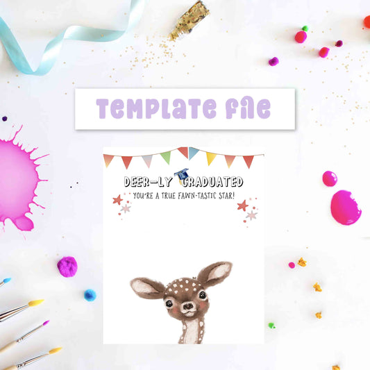 Deer-ly Graduated - Graduation Crafts Printable