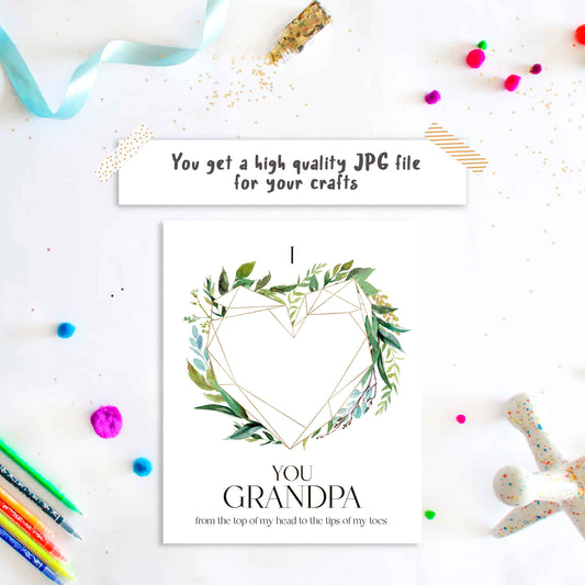 I love you from top of my Head to the tips of my toes Grandpa Footprint