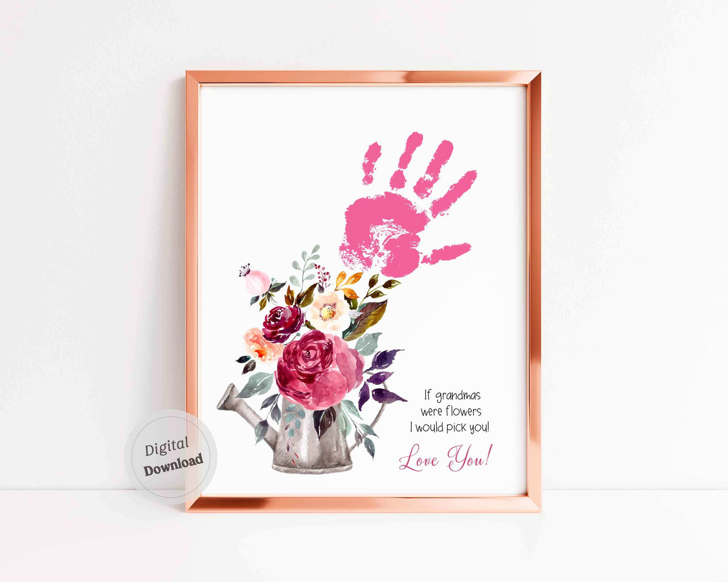 Printable If Grandparents were flowers i would pick you 