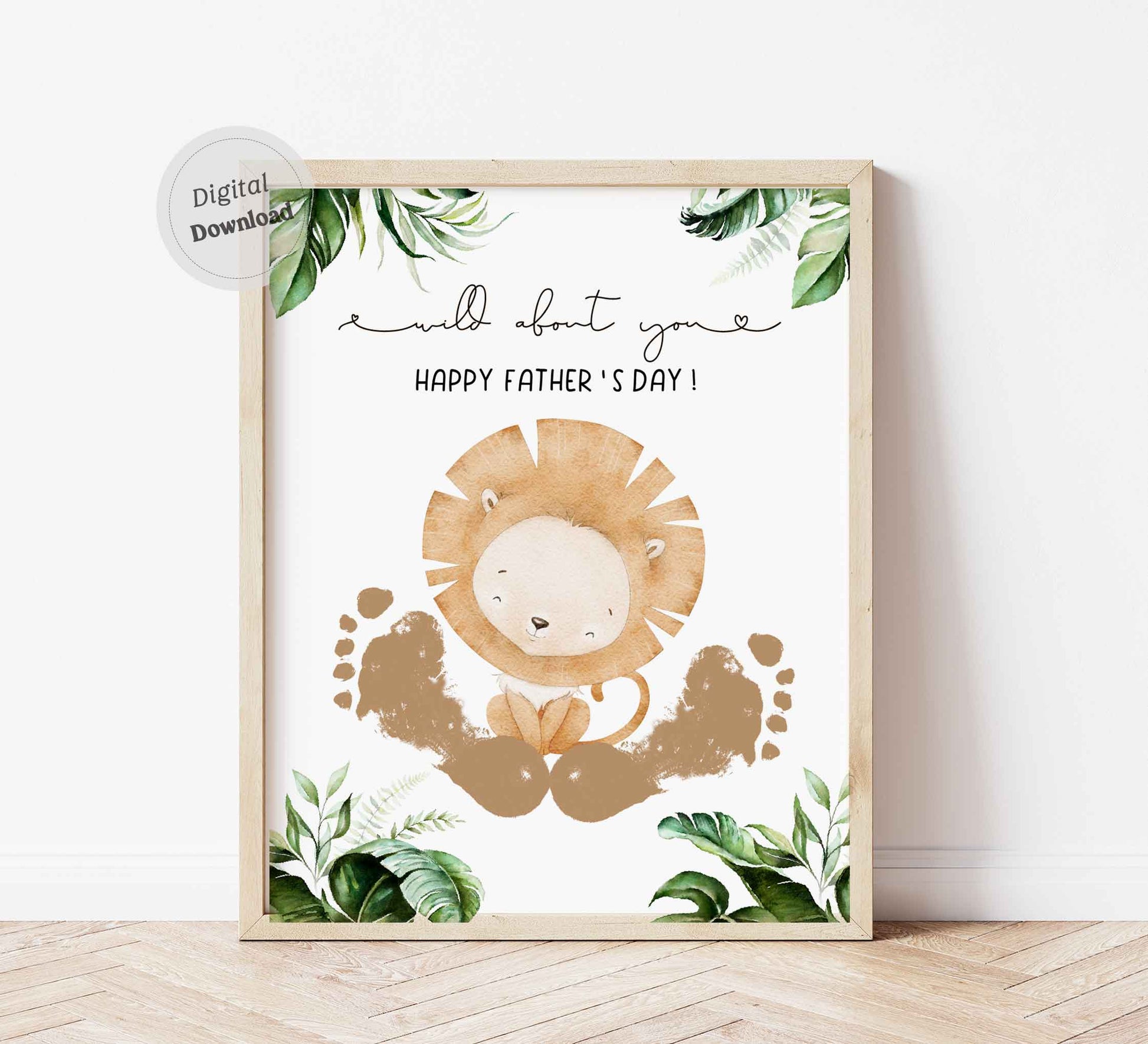 Wild about you! Lion feet Father's day footprint art craft printable