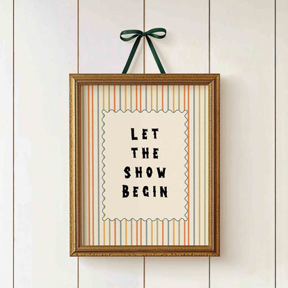 Let the show begin typography print on colorful stripes for a circus nursery room