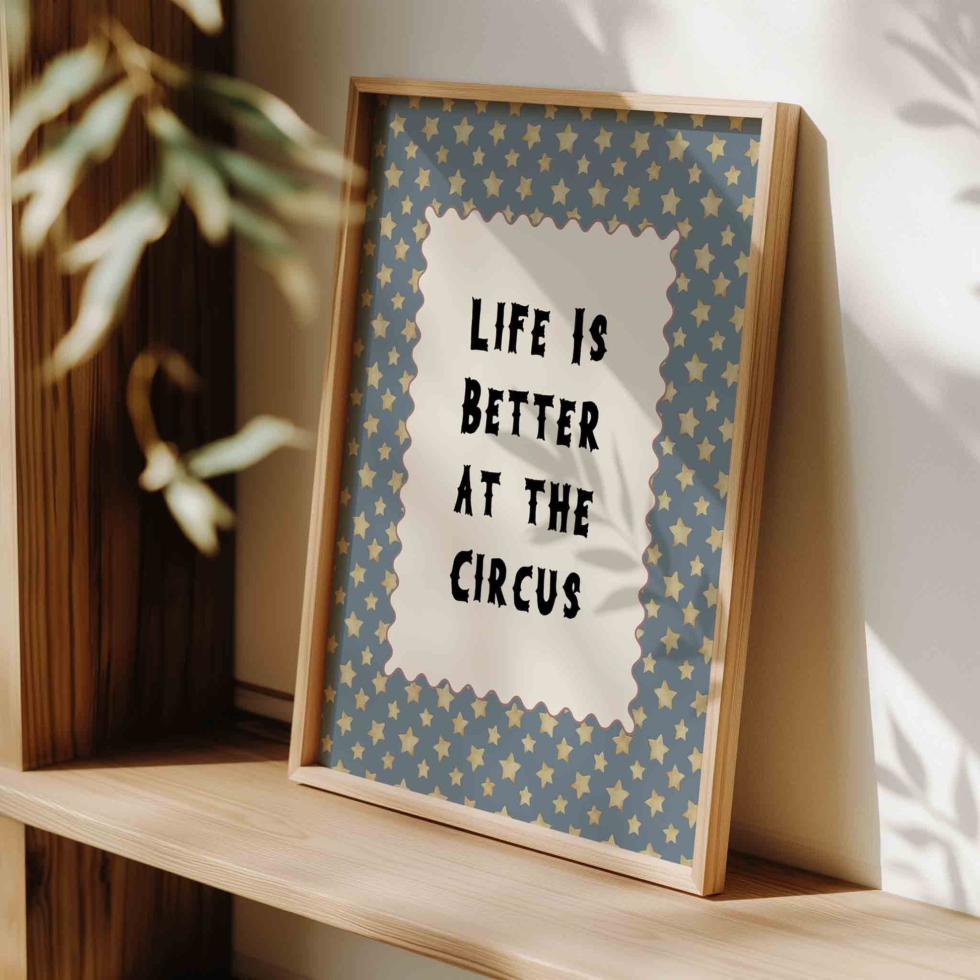 Life is better at the circus typography print styled for a vintage circus nursery room