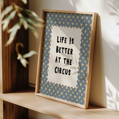 Life is better at the circus typography print styled for a vintage circus nursery room