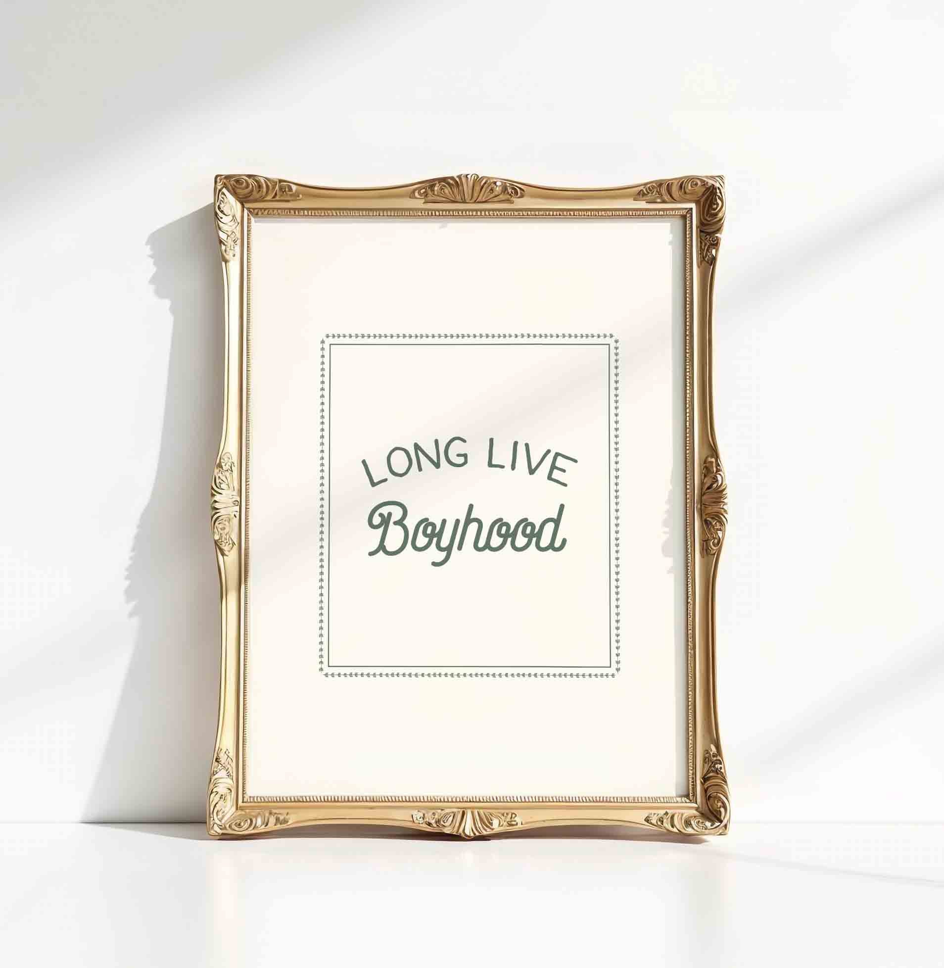 Long live boyhood typography print styled for an antique nature nursery room