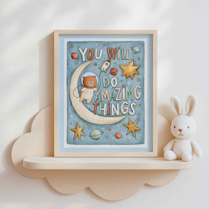 You Will Do Amazing Things quote print for a space themed bedroom