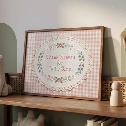 Faux embroidery Thank Heaven for Little Girls print for a baby shower wall