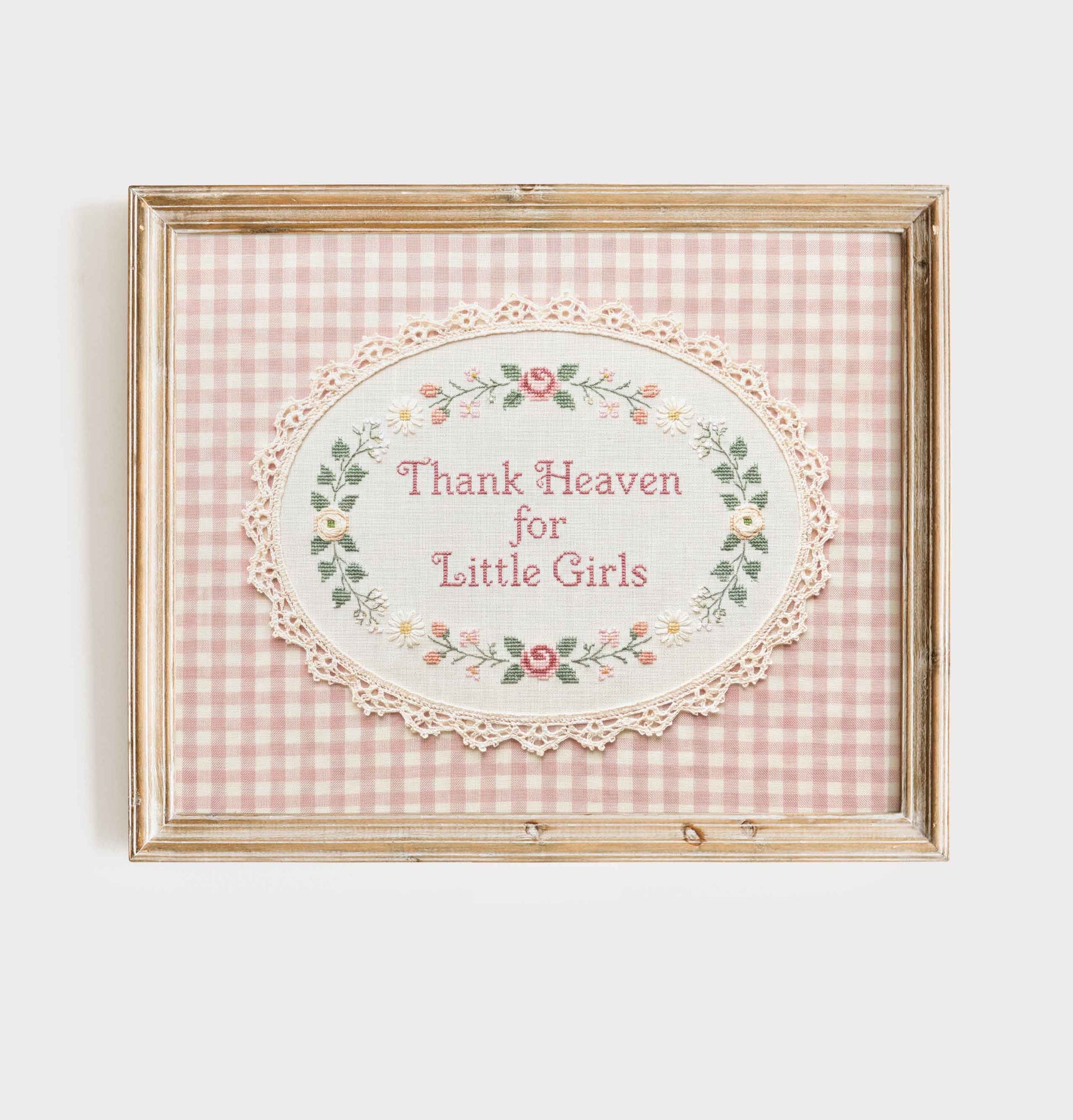 Thank Heaven for Little Girls faux embroidery print in an oval lace frame