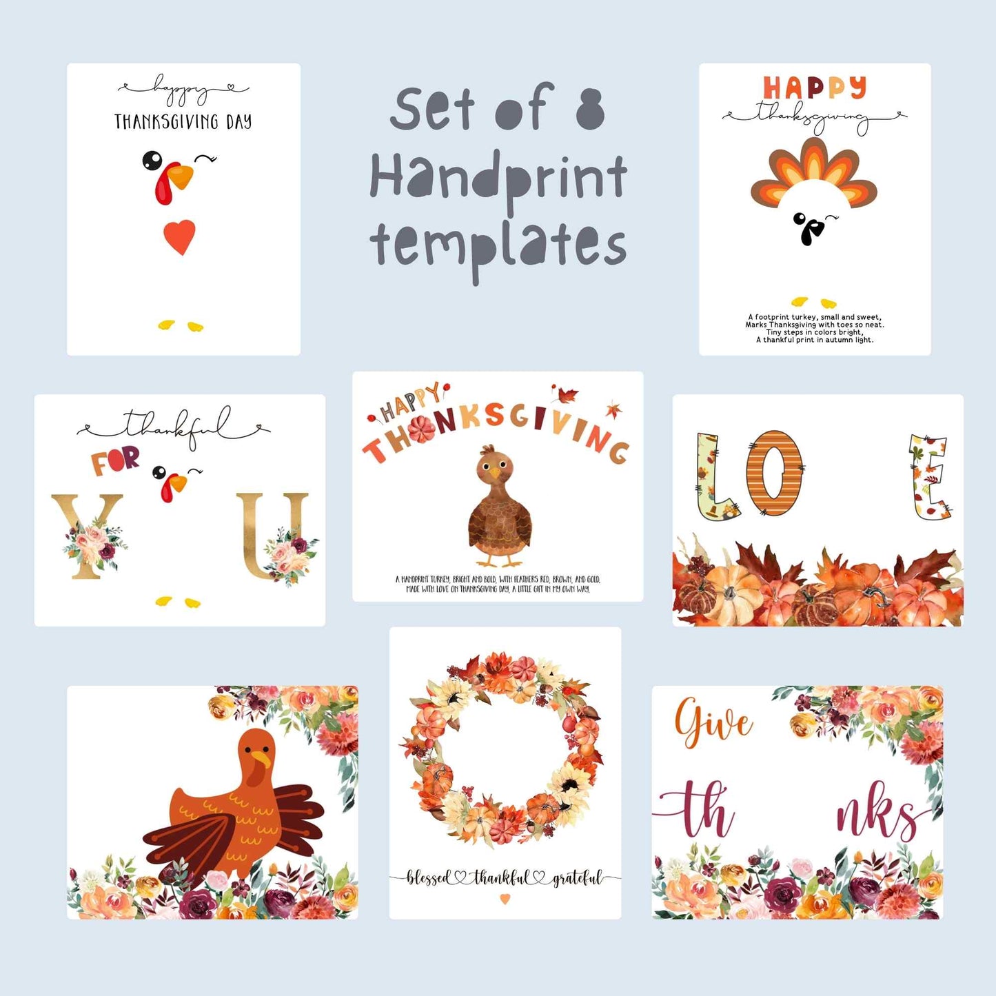 Set of 8 printable Thanksgiving handprint templates with turkeys, pumpkins, fall florals, and “thankful” art for kids.