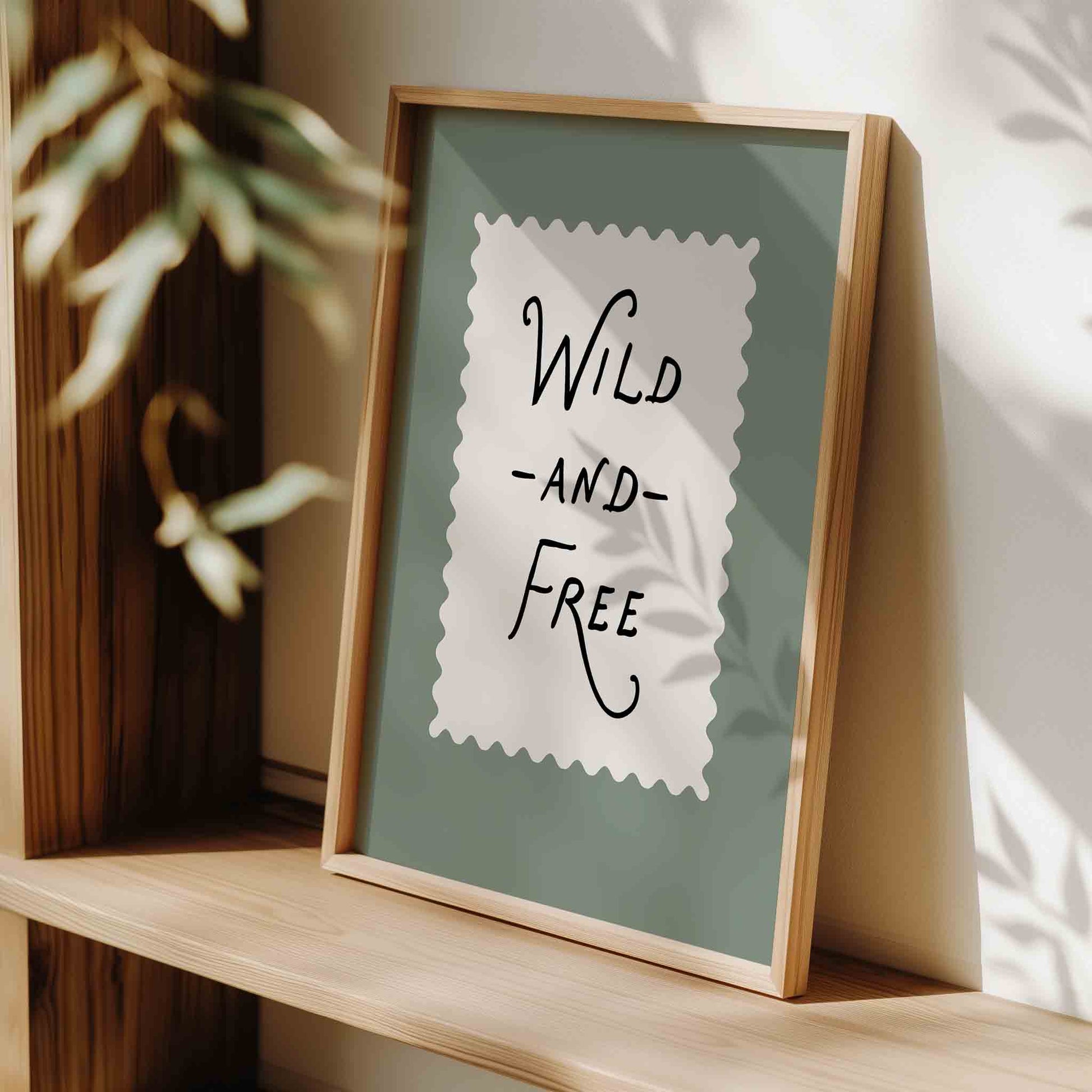 Wild and free hand lettered typography print styled for a nature nursery room