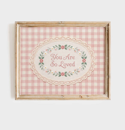 You Are So Loved faux embroidery print in an oval lace frame