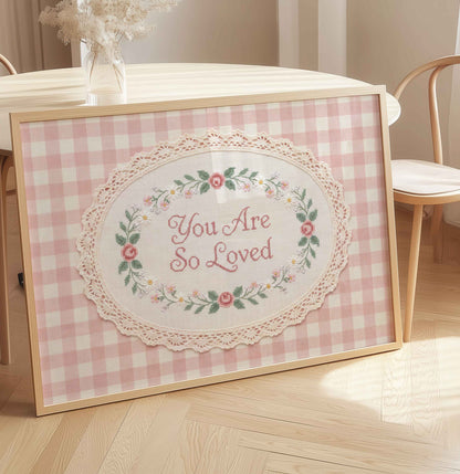Faux embroidery You Are So Loved print for a nursery gift wall